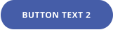 BUTTON TEXT 2